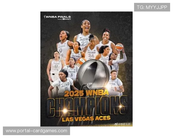 拉斯维加斯王牌总决赛4-0横扫菲尼克斯水星，成功夺得2025赛季总冠军